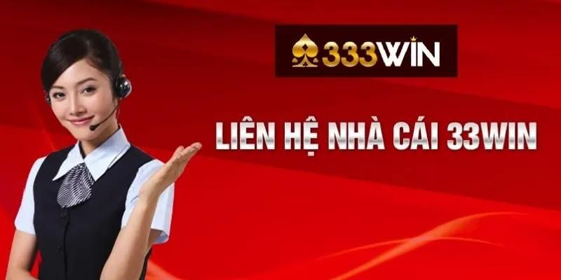 Có nhiều cách để liên lạc với bộ phận hỗ trợ 33win